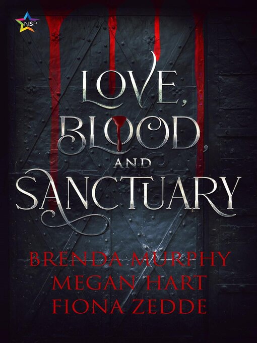 Title details for Love, Blood, and Sanctuary by Brenda Murphy - Available